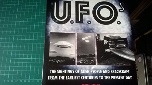 Robert Jackson/U.F.O.S@The Sightings Of Alien People & Spacecraft From The Earliest Centuries To The Present Day