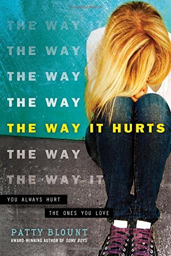 Patty Blount/The Way It Hurts