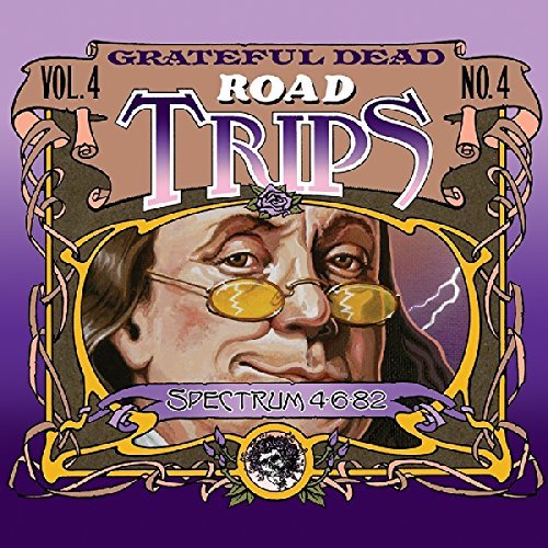 Grateful Dead/Road Trips Vol. 4 No. 4--Spectrum 4-6-82