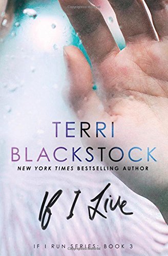 Terri Blackstock/If I Live