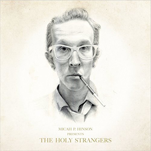 Micah P. Hinson/Presents The Holy Strangers@2 LP
