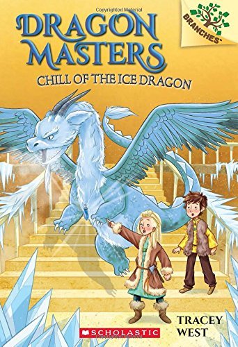 Tracey West/Chill of the Ice Dragon@ A Branches Book (Dragon Masters #9), 9