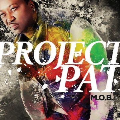 Project Pat/M.O.B.@Explicit Version