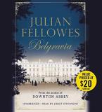 Julian Fellowes Julian Fellowes's Belgravia 