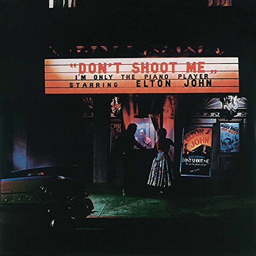 Elton John/Don't Shoot Me I'm Only The Piano Player