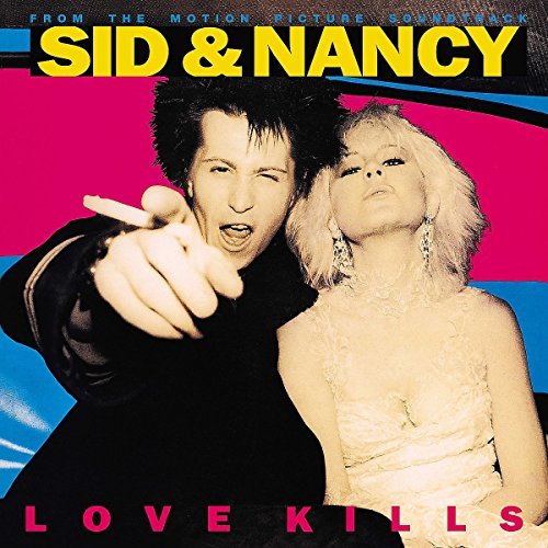 Sid & Nancy: Love Kills/Soundtrack