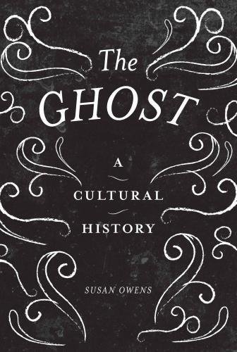 Susan Owens/The Ghost@A Cultural History