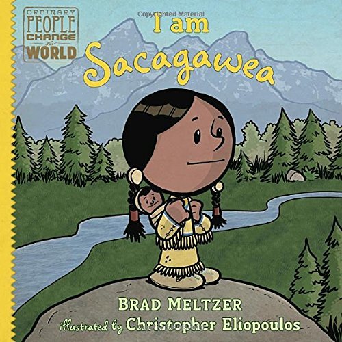 Brad Meltzer/I Am Sacagawea
