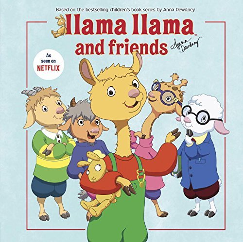 Anna Dewdney/Llama Llama And Friends