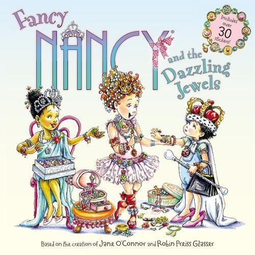 Jane O'Connor/Fancy Nancy and the Dazzling Jewels