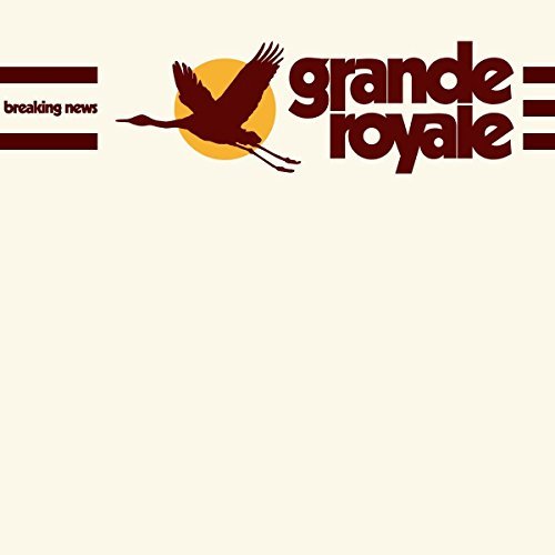 Grande Royale/Breaking News