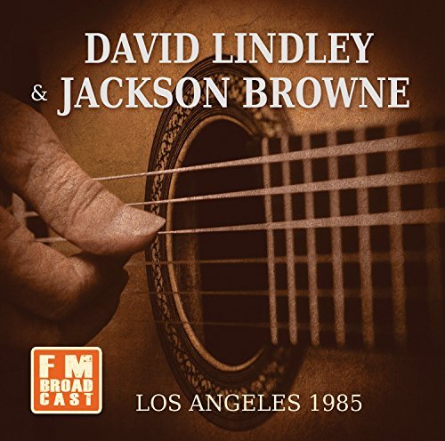 Jackson Browne & David Lindley/Los Angeles 1985