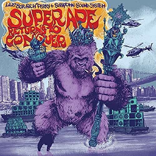 Lee Scratch Perry & Subatomic Sound System/Super Ape Returns To Conquer