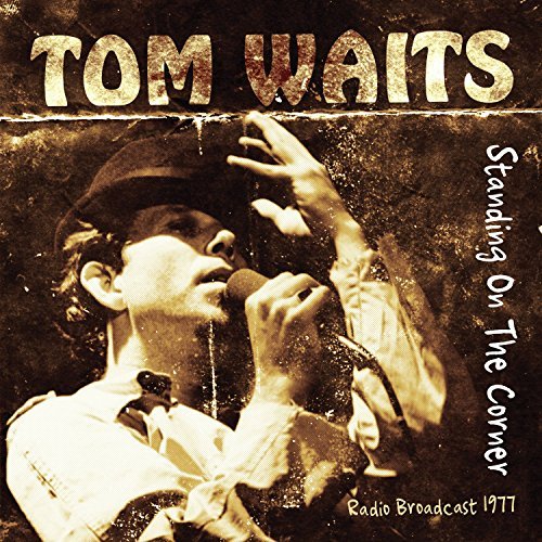 Tom Waits/Standing On The Corner