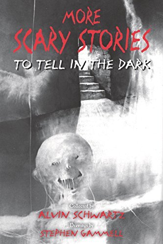 Alvin Schwartz/More Scary Stories to Tell in the Dark