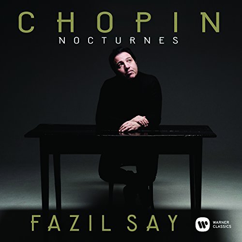 Fazil Say Chopin Nocturnes 