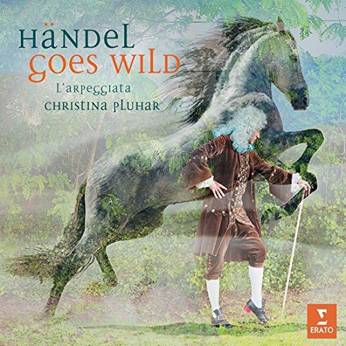 Christina Pluhar/Handel Goes Wild