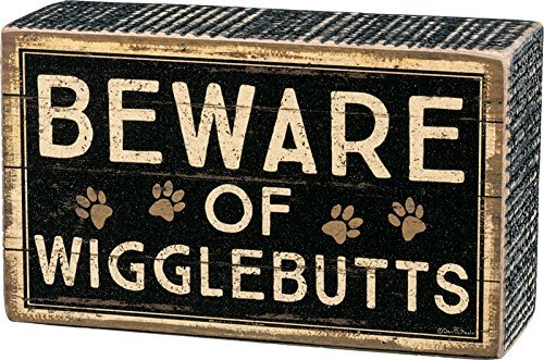 Primitives by Kathy Box Sign-Beware Of Wigglebutts