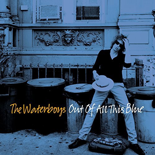 The Waterboys/Out of All This Blue