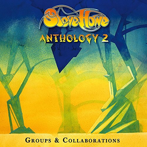 Steve Howe/Anthology 2: Groups & Collaborations@3CD