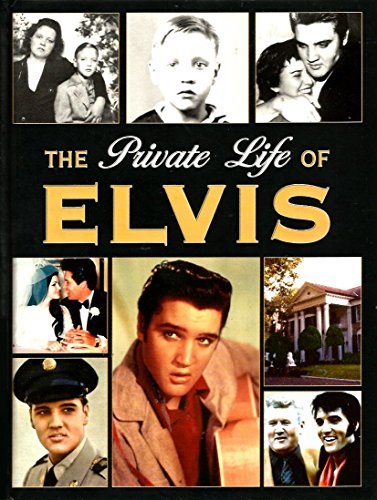 Richard Buskin/The Private Life Of Elvis