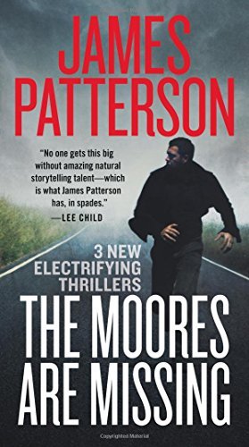 James Patterson/The Moores Are Missing