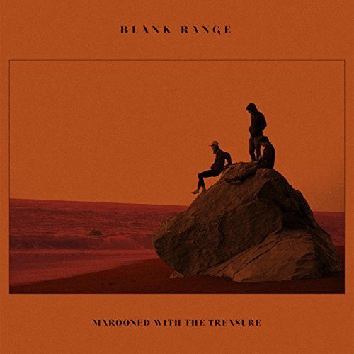 Blank Range/Marooned With The Treasure