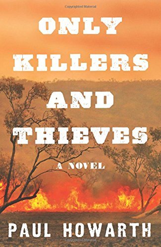Paul Howarth/Only Killers and Thieves