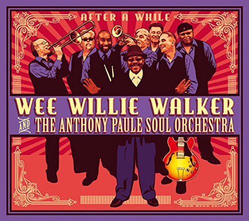 Willie Wee /Anthony Pau Walker/After A While
