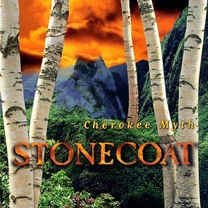 Stonecoat Cherokee Myth 