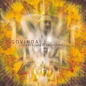 Govinda/Entwined & Entranced