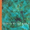 Spirits Of The World/Spirits Of The World