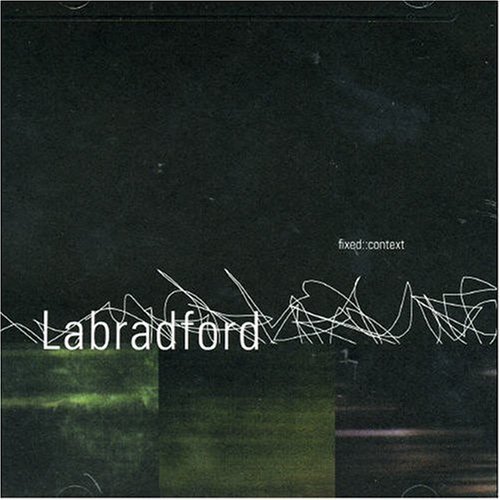 Labradford/Fixed Context