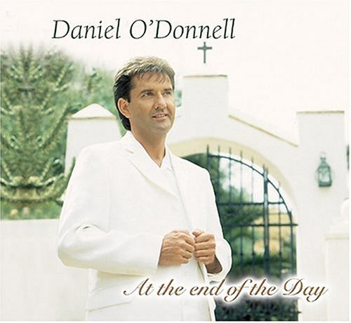 Daniel O'Donnell/At The End Of The Day