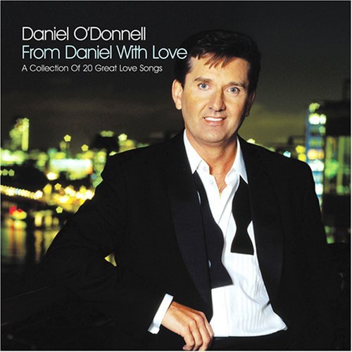 Daniel O'Donnell/From Daniel With Love