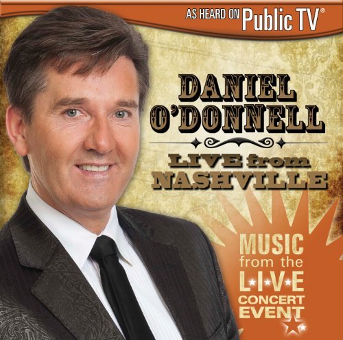 Daniel O'donnell Live From Nashville 