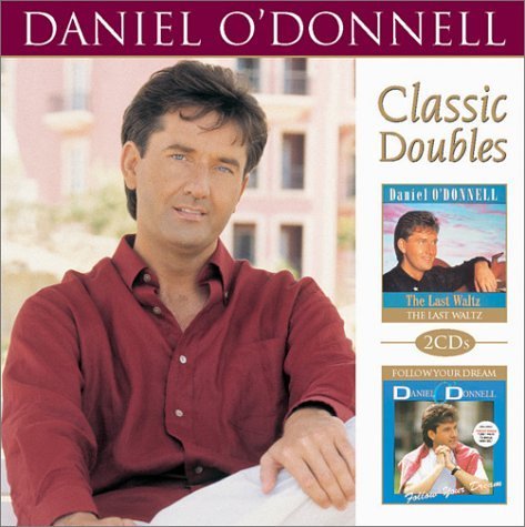 Daniel O'donnell Last Waltz Follow Your Dream 2 CD Set 