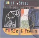 Built To Spill/Perfect From Now On