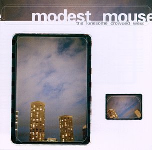 Modest Mouse/Lonesome Crowded West@Hdcd