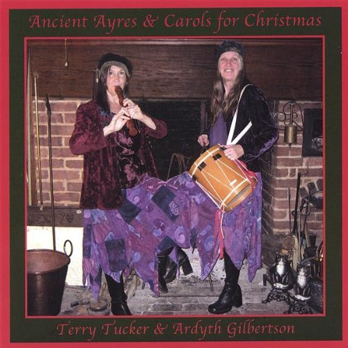 Tucker/Gilbertson/Ancient Ayres & Carols For Chr