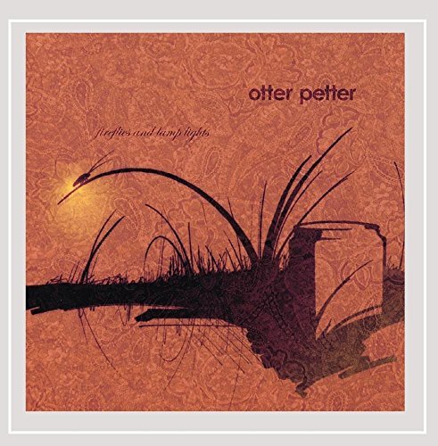 Otter Petter/Fireflies & Lamp Lights