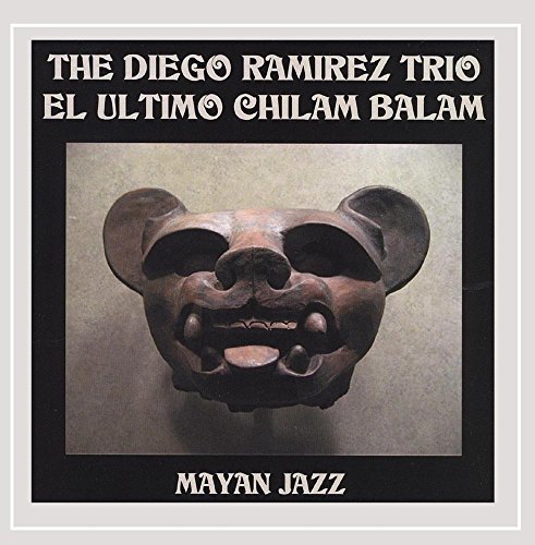 Diego Ramirez/El Ultimo Chilam Balam
