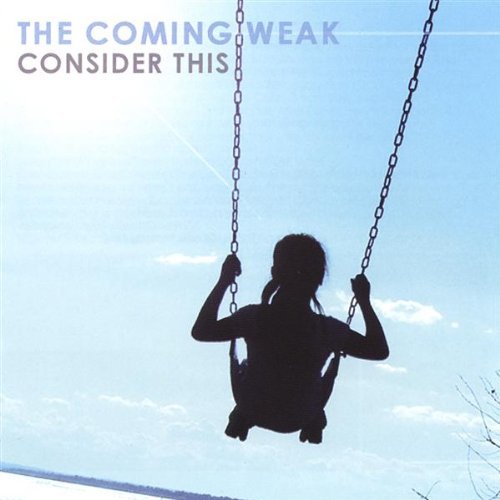 Coming Weak/Consider This Ep