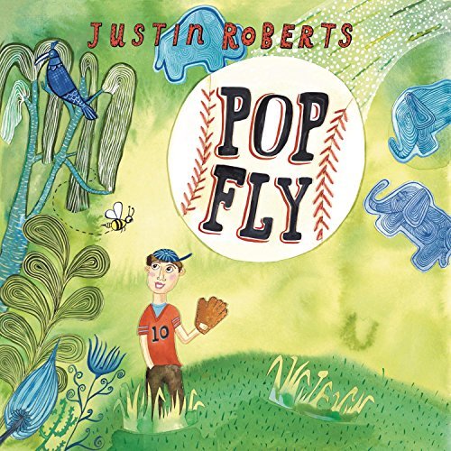 Justin Roberts/Pop Fly