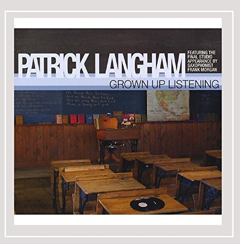Patrick Langham/Grown Up Listening