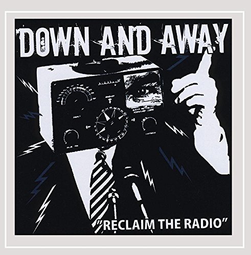 Down & Away Reclaim The Radio 