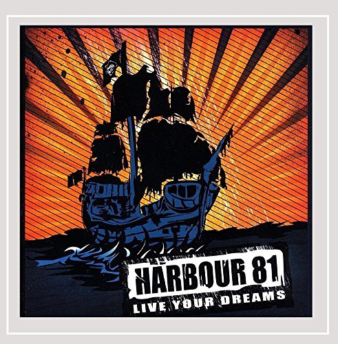 Harbour 81/Live Your Dreams