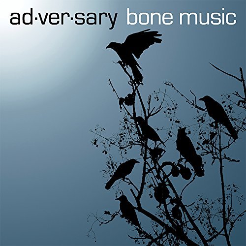 Ad-Ver-Sary/Bone Music
