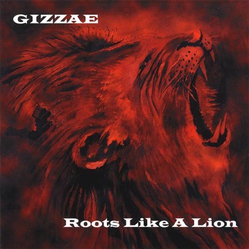 Gizzae/Roots Like A Lion