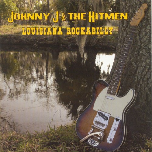Johnny J & The Hitmen/Louisiana Rockabilly